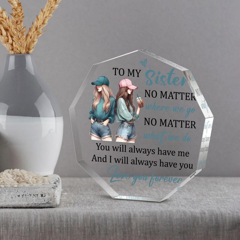 Acrylic Plaque, 1 Count Letter Sister Characters Pattern Acrylic Ornament, Creative Birthday Gift for Sister Home Decoration Ornament