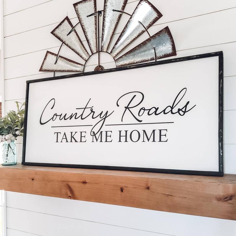 LTD Country Roads Take Me Home Sign, Family Room Wall Art, Housewarming Gift, Farmhouse Sign, Country Music Sign, Unframe