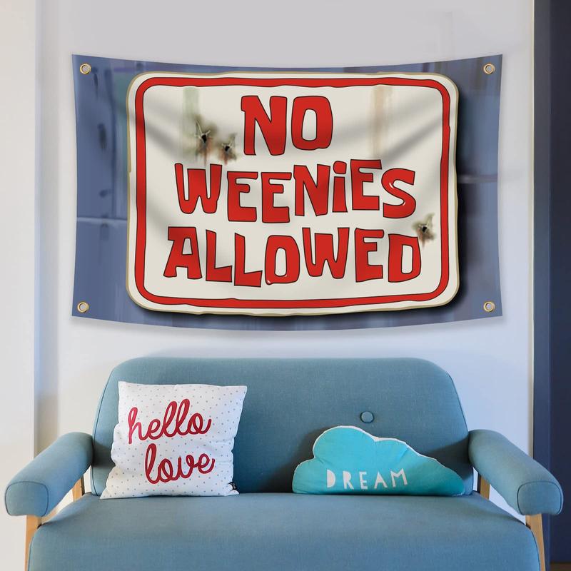 No Weenies Allowed Flag 3x5 Feet Tapestries