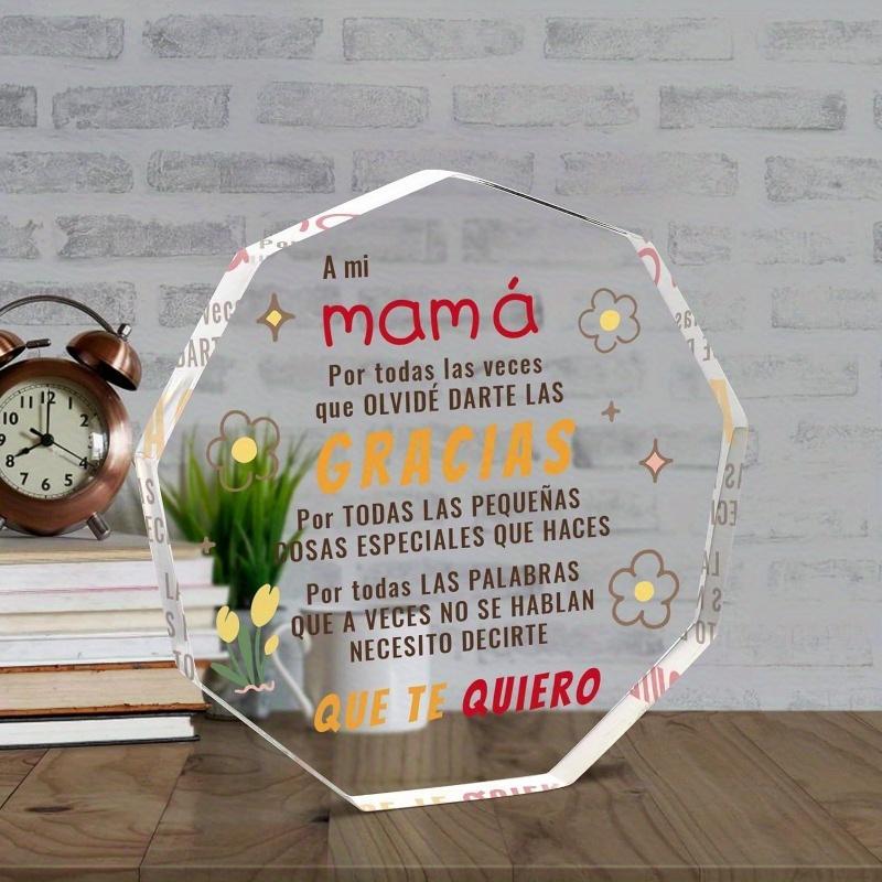 Acrylic Decorative Signs Plaques for Mom in Spanish, Regalos Para Mama, Dia de la Madre Regalos, Spanish Mom Gifts from Daughter Birthday Gifts for Mother, Regalo dia de la madre