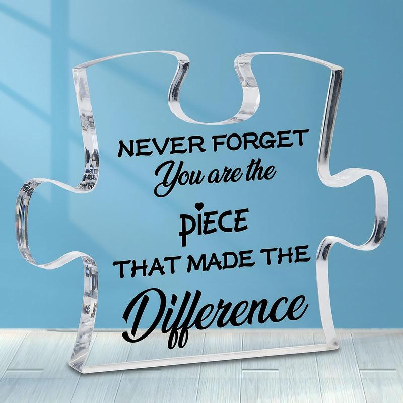 Acrylic Puzzle Shaped Ornament, Never Forget You Are The Piece That Made The Difference Acrylic Gift, Desktop Sign for Home Office, Gift for Colleague