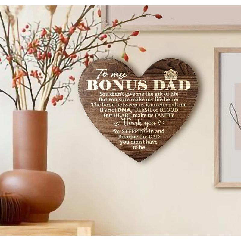 Father's Day for Stepdad Gift Wood Sign, to My Bonus Dad You Didn’t Give Me The Gift of Life, Stepdad Gift for Birthday, Christmas, Gift Wood Heart, Bonus Dad Plaque, Meaningful Gifts for Stepdad