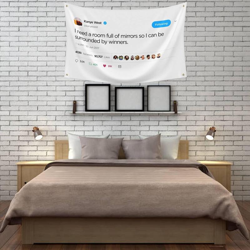 Kanye Tapestry,I Need a Room Full of Mirrors Wall Banner with 4 Brass Grommets,Funny Flag Decorations,Flag For Room,University Dorm,Outdoor, Parties,Gift,Queuing Flags Hanging