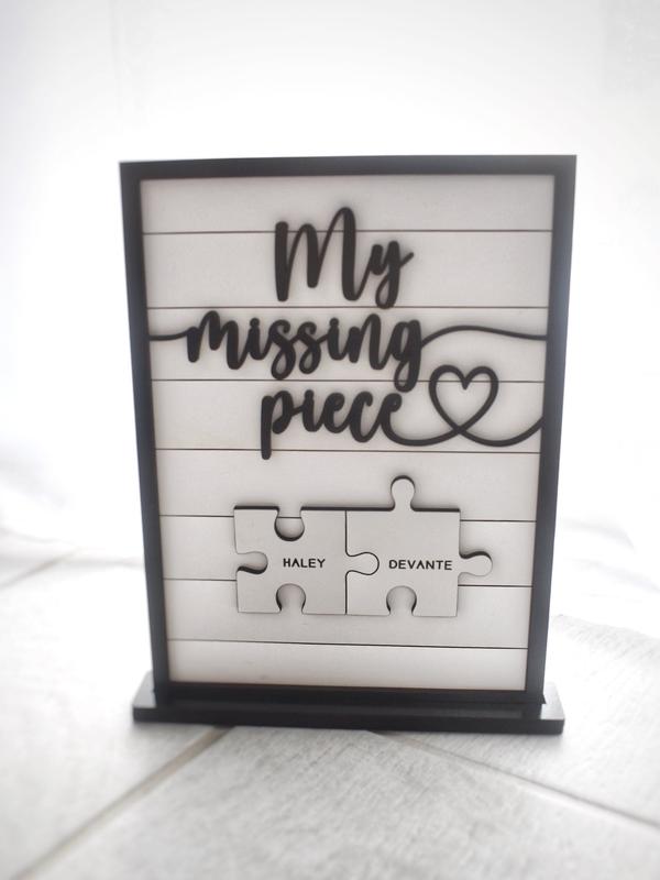 My Missing Piece Custom Valentines Day Sign | Significant Other Gift | Anniversary | Wife Gift | Lovers Gift | Meaningful Valentines Gift