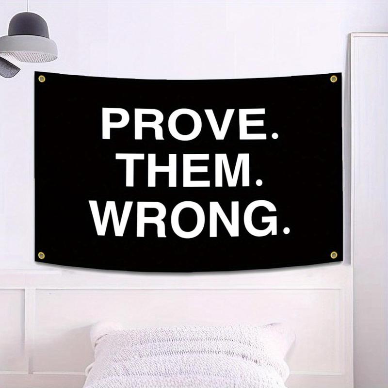 Prove Them Wrong Motivational Flag, Fitness Inspirational Flag, Wall Decor for Home Gym, College Dorm, Man Cave, Flag Banner with 4 Brass Grommets