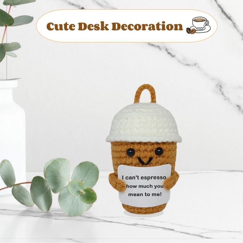 Emotional Support Crochet Coffee Cup Ornament, Cute Creative Handwoven Craft, Positive Energy Gift for Home Decor, Birthday, Christmas Gift