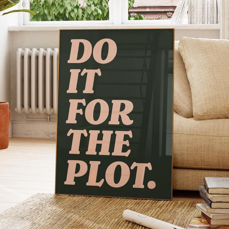 Do It For The Plot Print Trendy Wall Art Sage Green And Pink Aesthetic Poster Preppy Wall Art Decor Retro Bar Cart art Apartment Decor