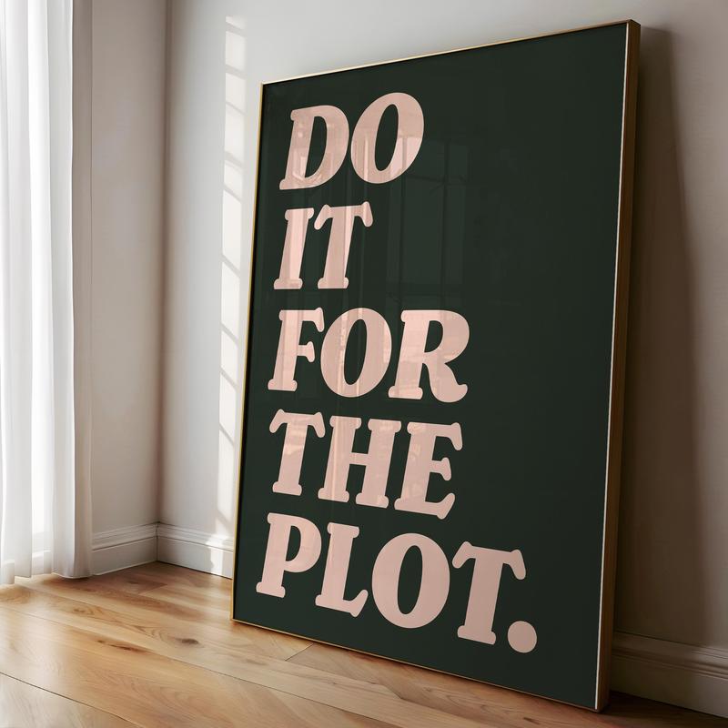 Do It For The Plot Print Trendy Wall Art Sage Green And Pink Aesthetic Poster Preppy Wall Art Decor Retro Bar Cart art Apartment Decor